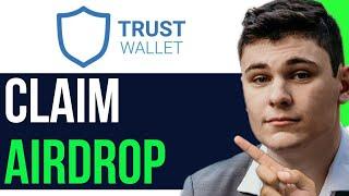 HOW TO CLAIM AIRDROP IN TRUST WALLET 2024! (FULL GUIDE)