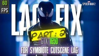 Symbiote Cutscene/In - Game Lag FIX on SPIDER MAN 2 PC Port PART: 2