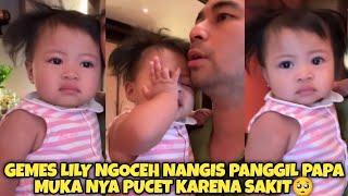 LUCU BANGET!! LILY NGOCEH NANGIS PANGGIL PAPA RAFFI LAGI SAKIT