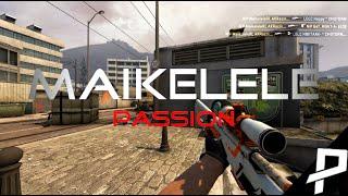 CS:GO Maikelele - Passion (Fragmovie)