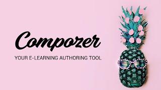 Compozer - Your e-Learning Authoring Tool