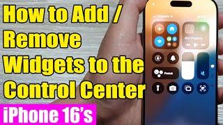 ️ iPhone 16/16 Pro Max: How to Add/Remove Widgets In Control Center