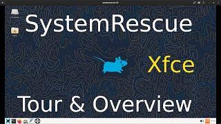 SystemRescue - Xfce - Tour & overview .