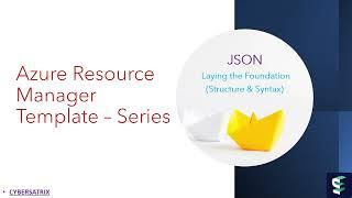 Infrastructure as Code | Basic Concepts| JSON Syntax Object Arrays |Azure ARM Template Series -1