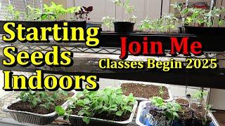 Seed Starting Herbs, Flowers, & Vegetables Indoors (A Complete Beginners 2025 Class)