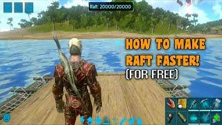 Ark Mobile How To Make Raft Faster (For Free) | Ark Mobile Fast Raft