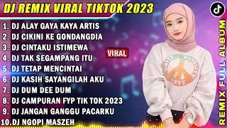 DJ TIKTOK TERBARU 2023 ||  DJ ALAY GAYA KAYA ARTIS SOK SELEBRITIS VIRAL TIKTOK TERBARU