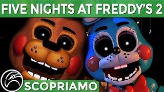 Scopriamo... FIVE NIGHTS AT FREDDY'S 2 Gameplay ITA