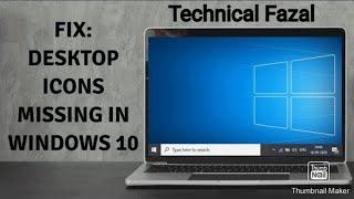 Desktop Icon Not Showing Problem Window 10 || Technical Fazal