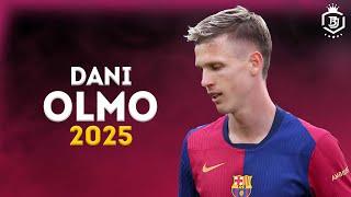 Dani Olmo 2025 - The Perfect Talent - Magic Skills & Goals | HD