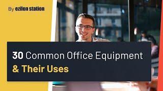 30 Common Office Equipment & Their Uses