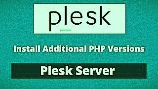 How To Change PHP Version On Plesk