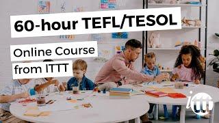 60-hour TEFL/TESOL Online Course from ITTT - long version with subtitles