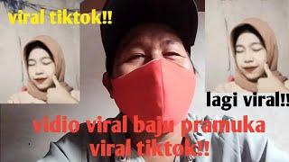 vidio viral baju pramuka lagi viral!!