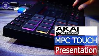 Akai MPC Touch Presentation