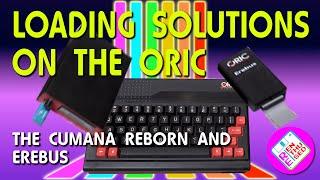 The mystery of Oric: Cumana Reborn & Erebus