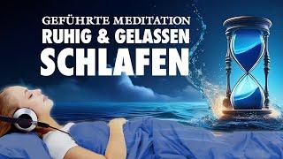 Einschlafmeditation für innere Ruhe und Gelassenheit - Tiefe Entspannung