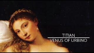 Art History | Titian | Venus of Urbino | Renaissance Figure Painting