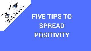 Five Tips to Spread Positivity