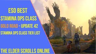 Best Stamina DPS Class for ESO Gold Road & Update 42 - Stamina DPS Class Tier List