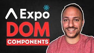 Expo DOM Components Tutorial | React Native | Expo 52+