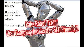 CARA MEMBUAT ROBOT TXT BLOG YANG SEO FRIENDLY