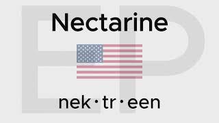 HOW TO PRONOUNCE NECTARINE (American and British)