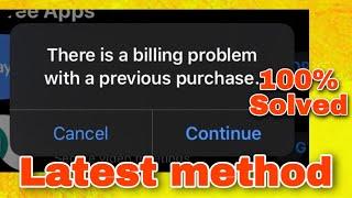 SOLVED || Billing problem with a previous purchase!! Can't download apps on IOS/IPhone?  | TechLane