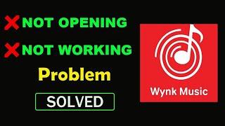 Fix Wynk Music App Not Working Problem Solved | Wynk Music Not Opening in Android & Ios