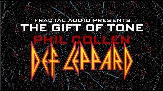 Gift of Tone - PHIL COLLEN - Def Leppard - Fractal Audio