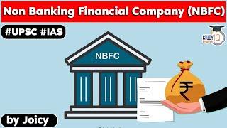 NBFC (Non Banking Financial Companies) | Types | Functions | Roles | Explained in Detail