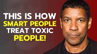 7 Clever Ways to Deal With Toxic People - Denzel Washington Motivation