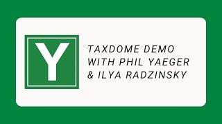 TaxDome Demo with Phil Yaeger & Ilya Radzinsky