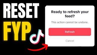 How to reset TIKTOK FYP