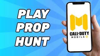 How to Play Prop Hunt in Cod Mobile