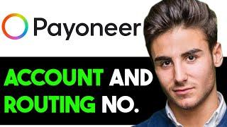 FIND BANK ACCOUNT NUMBER AND ROUTING NUMBER ON PAYONEER 2024! (FULL GUIDE)