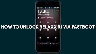 How To Unlock Relaxx R1 via Fastboot - [romshillzz]