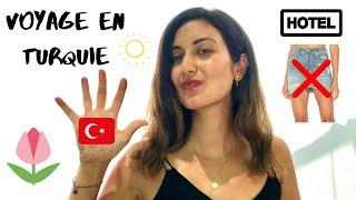 5 CHOSES À SAVOIR QUAND ON VOYAGE EN TURQUIE