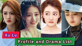 Xu Lu 徐璐 | Song of the Moon | Profile and Drama List | Biography