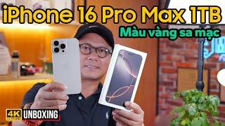 KHUI HỘP IPHONE 16 PRO MAX 1TB MÀU VÀNG SA MẠC CHÍNH HÃNG VNA, SO SÁNH NHANH VỚI IPHONE 15 PRO MAX