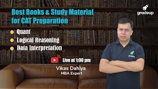 Best Books and Study Material for CAT 2022 Preparation | CAT 2022 Exam Strategy | BYJU'S Exam Prep