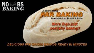 Partial Baked Breads | The Science For Optimum Quality