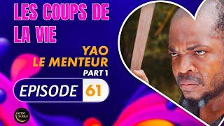 Série - Les Coups de la Vie - Yao Le Menteur  - Episode 3 - Saison 2 Ep.61