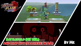 SSF2 Mods: Battlefield (MY VER.) and Limp City (Sally.exe: Whisper of Soul) (By Me)