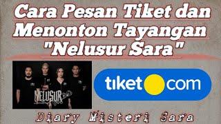 Cara Memesan Tiket Nelusur dan Tiket Live di Tiket.com | DMS, KTJ, Jurnalrisa |