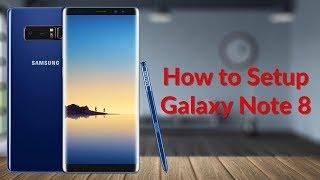 How to Setup the Galaxy Note 8 - YouTube Tech Guy