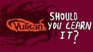 Should you learn Vulkan(C++)? Can beginners  learn it?