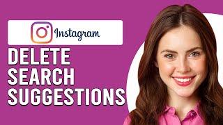 How To Delete Instagram Search Suggestions When Typing Tutorial (Updated)