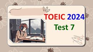 TOEIC Listening 2024 Test 7 | Bita Kun | TOEIC Sample Test | TOEIC 2024 | TOEIC