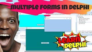 Learn Delphi Programming | Unit 5.2 | Working with Multiple Forms In a Delphi Project